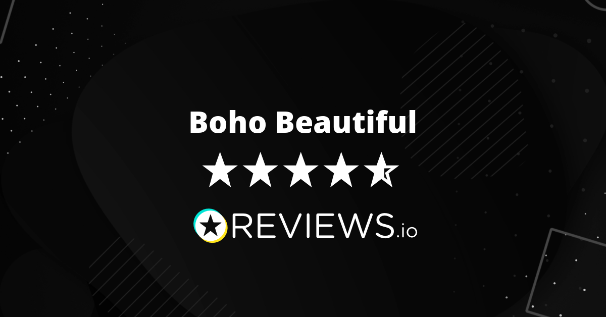 Boho Beautiful Reviews - Read 4,146 Genuine Customer Reviews
