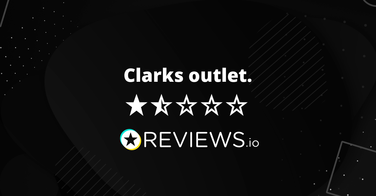 clarks outlet reviews