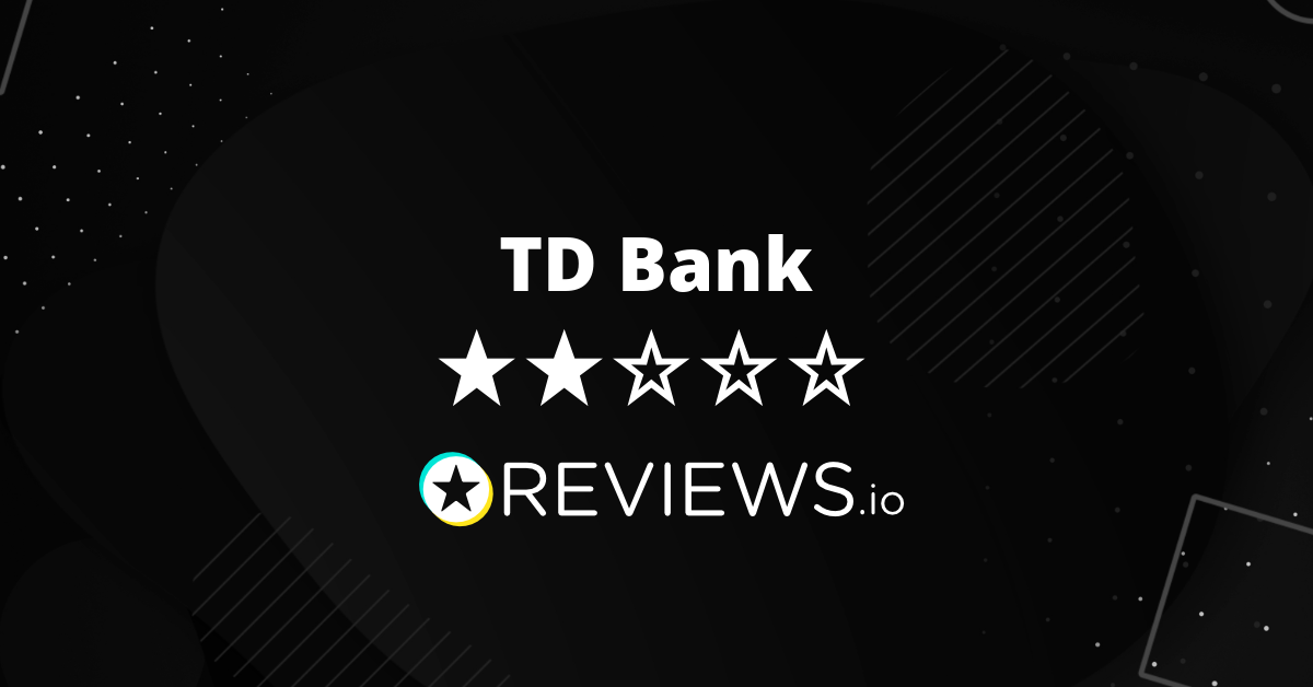 TD Bank Reviews Read Reviews on Before You Buy